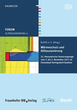 Forum Altbausanierung 6. Wärmeschutz und Altbausanierung.
