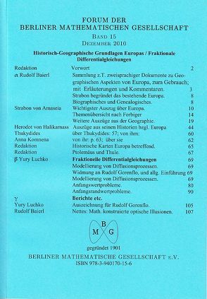 Forum der Berliner Mathematischen Gesellschaft / 1.: Historisch-Geographische Grundlagen Europas; 2.: Fraktionale Differentialgleichungen von Baierl,  Rudolf, Herodot, Komnena,  Anna, Luchko,  Yury, Strabon, Thukydides