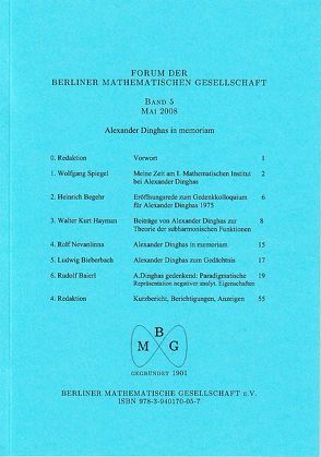 Forum der Berliner Mathematischen Gesellschaft / Alexander Dinghas in memoriam von Baierl,  Rudolf, Begehr,  Heinrich, Bieberbach,  Ludwig, Bolzano,  Bernhard, Hayman,  Walter K, Nevanlinna,  Rolf, Spiegel,  Wolfgang