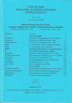 Forum der Berliner Mathematischen Gesellschaft / Erhard Schmidt und Ernst Mohr, tragende Mitglieder unserer Gesellschaft von Baierl,  Rudolf, Mohr,  Ernst, Opfermann,  Wilhelm, Schmid,  Erhard