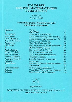 Forum der Berliner Mathematischen Gesellschaft / Verhulst-Biographie, Wachstum und Krise, Alfred Stöhr in memoriam von Althammer,  Peter, Baierl,  Rudolf, Härtter,  Erich, Kreitmeier,  Angelika, Maltus,  Thomas, Mrose,  Arnulf, Quetelet,  Adolf, Simader,  Christian, Stöhr,  Alfred, Verhulst,  Pierre F