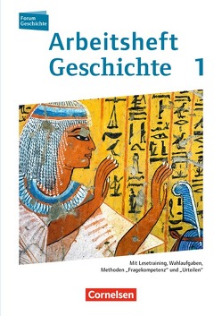 Forum Geschichte – Neue Ausgabe – Arbeitshefte zu allen Ausgaben – Band 1 von Angerstein,  Andreas, Schulz,  Marko