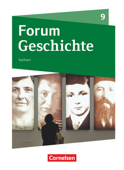 Forum Geschichte – Neue Ausgabe – Gymnasium Sachsen – 9. Schuljahr