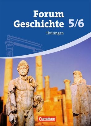 Forum Geschichte – Thüringen – 5./6. Schuljahr von Bente,  Markus, Hofmeier,  Franz, Regenhardt,  Hans-Otto, Winberger,  Ursula