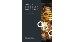 Forum Gesseler Goldhort – Entdecken, Forschen, Mitmachen am Kreismuseum Syke von Kenzler,  Herwig, Miethig,  Nele, Rasink,  Bernd, Vogeding,  Ralf, Wulf,  Friedrich-Wilhelm