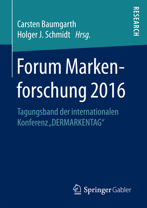 Forum Markenforschung 2016 von Baumgarth,  Carsten, Schmidt,  Holger J.