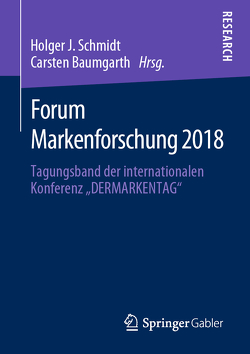 Forum Markenforschung 2018 von Baumgarth,  Carsten, Schmidt,  Holger J.