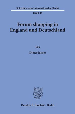 Forum shopping in England und Deutschland. von Jasper,  Dieter