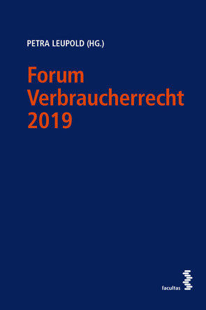 Forum Verbraucherrecht 2019 von Leupold,  Petra
