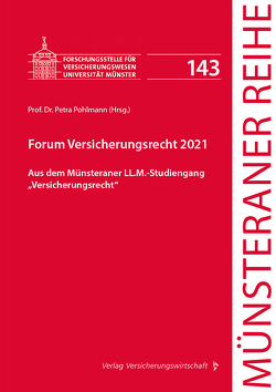 Forum Versicherungsrecht 2021 von Pohlmann,  Petra
