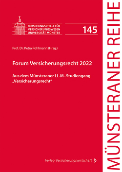 Forum Versicherungsrecht 2022 von Enger,  Sophie-Dorothee, Osswald,  Dierk O., Pohlmann,  Petra, Scheiper,  Johanna, Striegel,  Sebastian