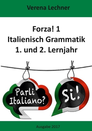 Forza! 1 Italienisch Grammatik von Lechner,  Verena
