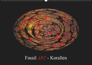 Fossil ART – Korallen (Wandkalender 2019 DIN A2 quer) von Moosleitner,  Gero
