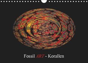 Fossil ART – Korallen (Wandkalender 2019 DIN A4 quer) von Moosleitner,  Gero