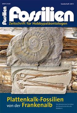 Fossilien Sonderheft 2011: Plattenkalkfossilien von der Frankenalb von Heyng,  Alexander