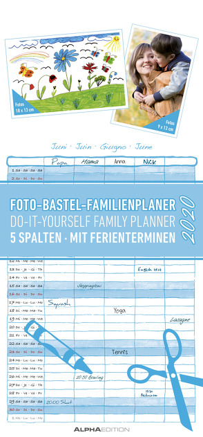 Foto-Bastel-Familienplaner 2020 – Bastelkalender – Do it yourself calendar (21 x 45) – datiert – 5 Spalten – mit Ferienterminen – Fotokalender von ALPHA EDITION
