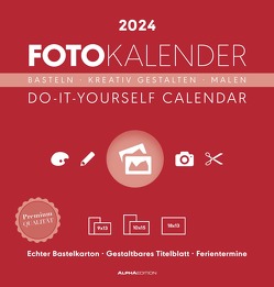 Foto-Bastelkalender rot 2024 – Do it yourself calendar 21×22 cm – datiert – Kreativkalender – Foto-Kalender – Alpha Edition