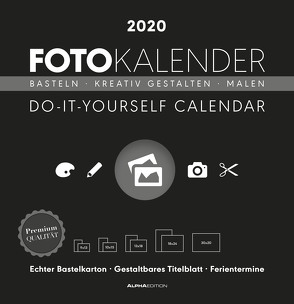 Foto-Bastelkalender schwarz 2020 – Bastelkalender – Do it yourself calendar (32 x 33) – datiert – Kreativkalender – Fotokalender von ALPHA EDITION