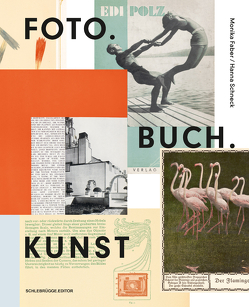 FOTO.BUCH.KUNST. von Faber,  Monika, Gornik,  Erik, Kaindl,  Kurt, Kristan,  Markus, Mahler,  Astrid, Schmuttermeier,  Elisabeth, Schneck,  Hanna, Weber-Unger,  Simon, Zadeh,  Amelie