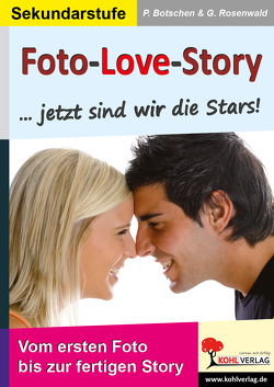 Foto-Love-Story…Jetzt sind wir die Stars! von Botschen,  Peter, Rosenwald,  Gabriela