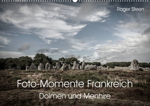 Foto-Momente Frankreich – Dolmen und Menhire (Wandkalender 2023 DIN A2 quer) von Steen,  Roger