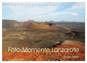 Foto-Momente Lanzarote (Tischkalender 2024 DIN A5 quer), CALVENDO Monatskalender von Steen,  Roger
