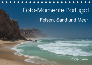 Foto-Momente Portugal – Felsen, Sand und Meer (Tischkalender 2021 DIN A5 quer) von Steen,  Roger