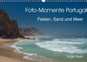 Foto-Momente Portugal – Felsen, Sand und Meer (Wandkalender 2022 DIN A3 quer) von Steen,  Roger