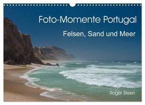 Foto-Momente Portugal – Felsen, Sand und Meer (Wandkalender 2024 DIN A3 quer), CALVENDO Monatskalender von Steen,  Roger