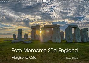 Foto-Momente Süd-England – Magische Orte (Wandkalender 2019 DIN A3 quer) von Steen,  Roger