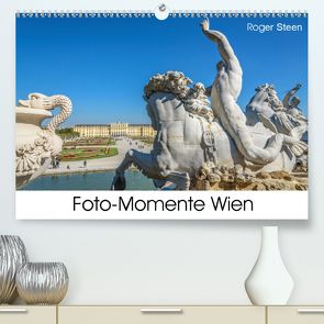 Foto-Momente Wien (Premium, hochwertiger DIN A2 Wandkalender 2020, Kunstdruck in Hochglanz) von Steen,  Roger