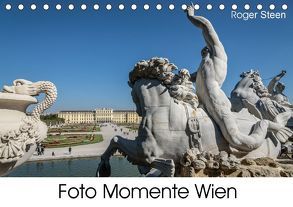 Foto Momente Wien (Tischkalender 2018 DIN A5 quer) von Steen,  Roger