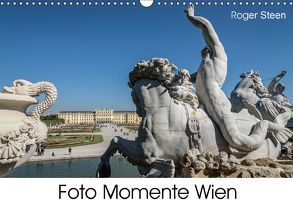 Foto Momente Wien (Wandkalender 2018 DIN A3 quer) von Steen,  Roger