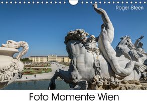 Foto Momente Wien (Wandkalender 2018 DIN A4 quer) von Steen,  Roger