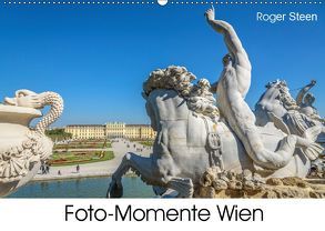 Foto-Momente Wien (Wandkalender 2019 DIN A2 quer) von Steen,  Roger