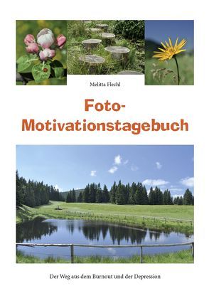 Foto-Motivationstagebuch von Flechl,  Melitta