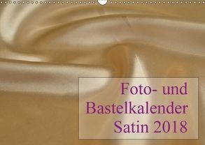 Foto- und Bastelkalender Satin – Stilvoll zum Selbstgestalten (Wandkalender 2018 DIN A3 quer) von Buckstern,  Maximilian