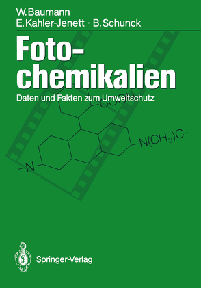 Fotochemikalien von Baumann,  Werner, Kahler-Jenett,  Elke, Schunck,  Barbara
