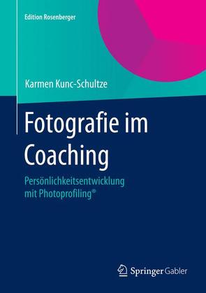 Fotografie im Coaching von Kunc-Schultze,  Karmen