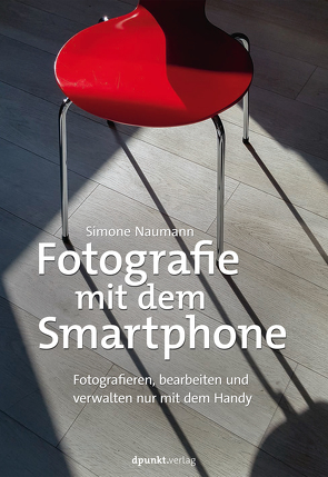 Fotografie mit dem Smartphone von Naumann,  Simone