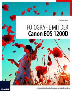 Fotografie mit der Canon EOS 1200D von Haasz,  Christian