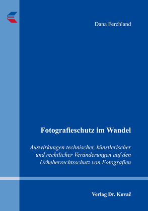 Fotografieschutz im Wandel von Ferchland,  Dana