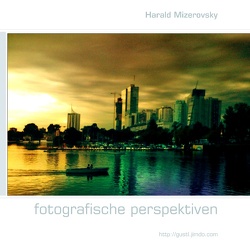 fotografische perspektiven von Mizerovsky,  Harald