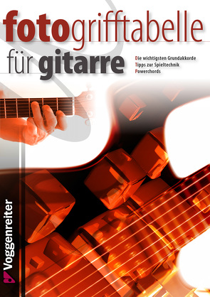 Fotogrifftabelle für Gitarre von Bessler,  Jeromy, Opgenoorth,  Norbert