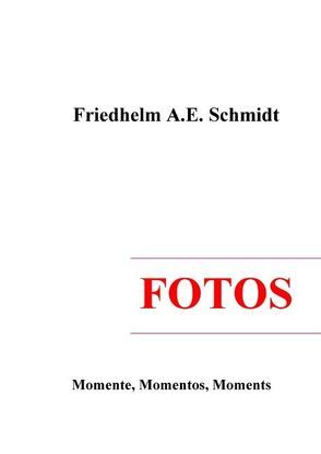 Fotos von Schmidt,  Friedhelm A.E.