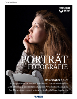 Fotoschule extra – Porträtfotografie von Haasz,  Christian