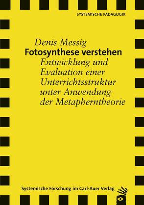 Fotosynthese verstehen von Messig,  Denis