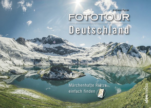 Fototour Deutschland – Wilde Landschaften von Pacek,  Andreas, Schoellkopf,  Uwe