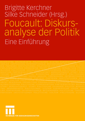 Foucault: Diskursanalyse der Politik von Kerchner,  Brigitte, Schneider,  Silke