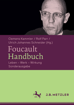 Foucault-Handbuch von Kammler,  Clemens, Parr,  Rolf, Reinhardt-Becker,  Elke, Schneider,  Ulrich Johannes